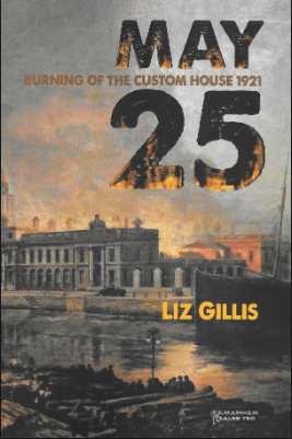May 25 The Burning of the Custom House by Liz Gillis